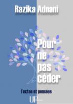 Ebook - Philosophy, Religions - Pour ne pas céder - Razika Adnani
