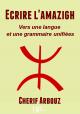 Ebook - Savoirs - Écrire l'amazigh - Chérif Arbouz