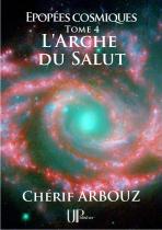 Ebook - Science-fiction - L'Arche du Salut - Chérif Arbouz