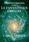 Ebook - Science-fiction - La Fantastique Odyssée - Chérif Arbouz