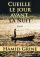 Ebook - Philosophy, Religions - Cueille le jour avant la nuit - Hamid Grine
