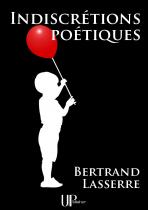 Ebook - Poetry - Indiscrétions poétiques - Bertrand Lasserre