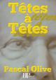 Ebook - Literature - Têtes à Têtes - Pascal Olive