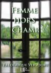 Ebook - Littérature - Femme hors champ - Frédérique Vervoort