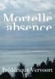 Ebook - Policier, suspense - Mortelle absence - Frédérique Vervoort